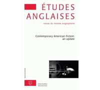 Etudes Anglaises N° 63/2, Avril-Juin 2010 - Contemporary American Fiction : An Update