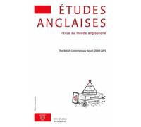 Etudes Anglaises - N2/2015: The British Contemporary Novel: 2008-2015