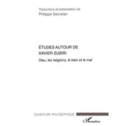 Etudes autour de Xavier Zubiri Dieu, les religions, le bien et le mal - Dominique Secretan - L'harmattan - broché - Etude