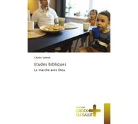 Etudes bibliques Le marche avec Dieu - Charles Szekely - Croix Du Salut - Poche - Essai