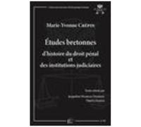 Etudes Bretonnes D'histoire Du Droit Pénal Et Des Institutions Judiciaires
