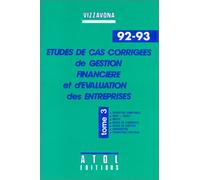 Etudes Cas De Gestion Financiere. Tome 3