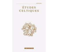 Etudes Celtiques N° 37/2011