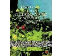 Etudes, Children's Corner, Images Book Ii
