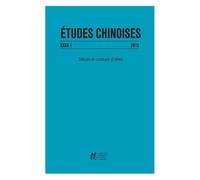 Etudes Chinoises N° 32-1 2013 - Débats Et Combats D'idées