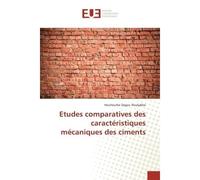 Etudes comparatives des caractéristiques mécaniques des ciments - Houlteurbe Dagou Houljakbe - Universitaires Europeennes - broché - Etude
