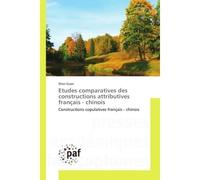 Etudes comparatives des constructions attributives français - chinois - Shan Guan - P.academiques Francophones - broché - Essai