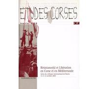 Études corses n° 57 : Résistance(s) et Libération en Corse et en Méditerranée (Bastia 2003)