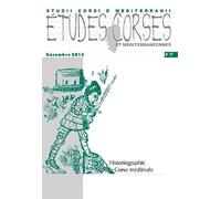 Études corses n° 77 - Décembre 2013 - Historiographie de la Corse médiévale