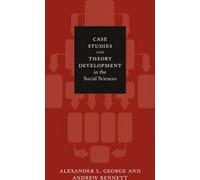 Études de cas et développement de théories en sciences sociales (Un livre BCSIA)