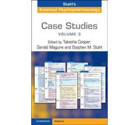 Études de cas : Psychopharmacologie essentielle de Stahl. Volume 3