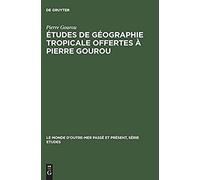 Études De Géographie Tropicale Offertes À Pierre Gourou
