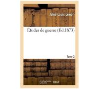 Études De Guerre - Tome 2