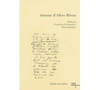 Etudes De Lettres N° 261, 03/2002 - Autour D'alice Rivaz