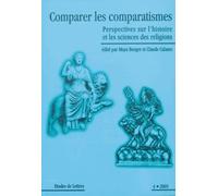Etudes De Lettres N° 272, 12/2005 - Comparer Les Comparatismes - Perspectives Sur L'histoire Et Les Sciences Des Religions