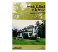Etudes De Lettres N° 291/2012 - Romain Rolland Et La Suisse