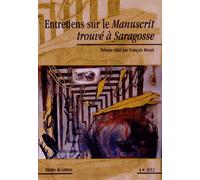 Etudes De Lettres N° 292/2012 - Entretiens Sur Le Manuscrit Trouvé À Saragosse