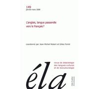 Études de linguistique appliquée - N°1/2008 L'anglais, langue passerelle vers le français ? - Robert Galisson - Klincksieck - broché - Revue