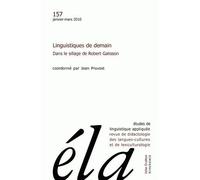 Études de linguistique appliquée - N°1/2010 Linguistiques de demain. Dans le sillage de Robert Galisson - Robert Galisson - Klincksieck - broché - Revue