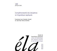 Études de linguistique appliquée - N°2/2018 Complémentarité des disciplines en linguistique appliquée - Danielle Candel - Klincksieck - broché - Revue