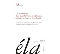 Etudes de linguistique appliquée - n°2-2024: Les interjections dans les dictionnaires monolingues, bilingues, spéciaux et de spécialité