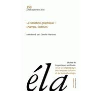 Études de linguistique appliquée - N°3/2010 La variation graphique : champs, facteurs - Robert Galisson - Klincksieck - broché - Revue