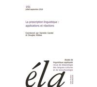 Études de linguistique appliquée - N°3/2018 La prescription linguistique : applications et réactions - Danielle Candel - Klincksieck - broché - Revue