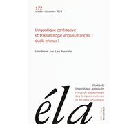 Études de linguistique appliquée - N°4/2013: Linguistique contrastive et traductologie anglais/français : quels enjeux ?