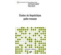 Etudes De Linguistique Gallo-Romane