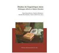 Etudes De Linguistique Slave - Mélanges Offerts À Robert Roudet