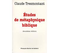 Etudes De Metaphysique Biblique - 2eme Edition