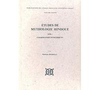 Etudes de mythologie hindoue: Tome 1, Cosmogonies puraniques