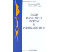 Etudes de philosophie ancienne et de phénoménologie