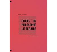 Etudes de philosophie littéraire