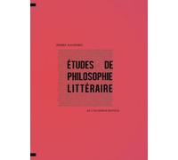 Etudes De Philosophie Littéraire