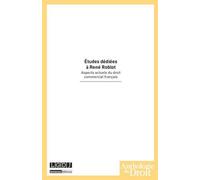 Etudes dédiées à René Roblot. Aspects actuels du droit commercial français
