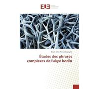 Etudes des phrases complexes de l'akye bodin - Brouh Georgelin - Universitaires Europeennes - broché - Etude