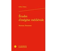 Études d'exégèse médiévale: Nouveau Testament