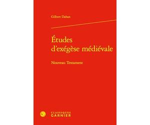 Études d'exégèse médiévale: Nouveau Testament