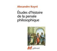 Études d'histoire de la pensée philosophique – Gallimard