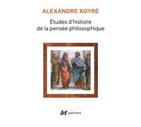 Études d'histoire de la pensée philosophique – Gallimard