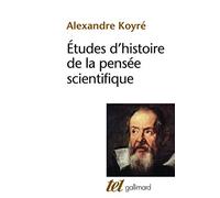 Études d'histoire de la pensée scientifique