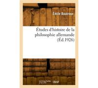 Études d'histoire de la philosophie allemande - Emile Boutroux - Hachette Bnf - broché - Livre