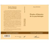 Etudes d'histoire de la psychologie - Serge Nicolas - L'harmattan - broché - Etude