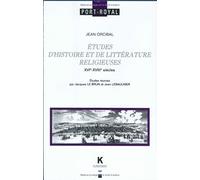 Etudes d'histoire et de littérature religieuses: XVIe-XVIIIe siécles