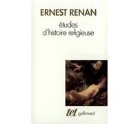 Etudes d'histoire religieuse / Nouvelles études d'histoire religieuse Ernest Renan (Auteur), Henriette Psichari (Edité par)