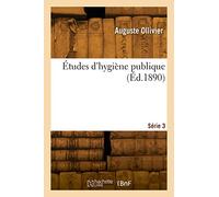 Études d'hygiène publique. Série 3. Rougeole, vulvo-vaginite des petites filles - Emile Ollivier - Hachette Bnf - broché - Livre
