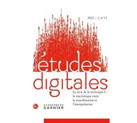 Études digitales Franck Cormerais (Collection dirigée par), Franck Cormerais (Editeur du volume), Jacques-Athanase Gilbert (Collection dirigée par), Jacques-Athanase Gilbert (Editeur du volume), Armen