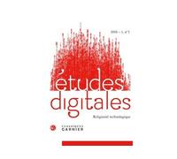 Études digitales Religiosité technologique 2018 - Franck Cormerais - Classiques Garnier - broché - Revue