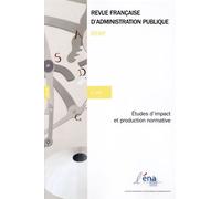 Etudes d'impact et production normative - Ena - Documentation Francaise - broché - Revue